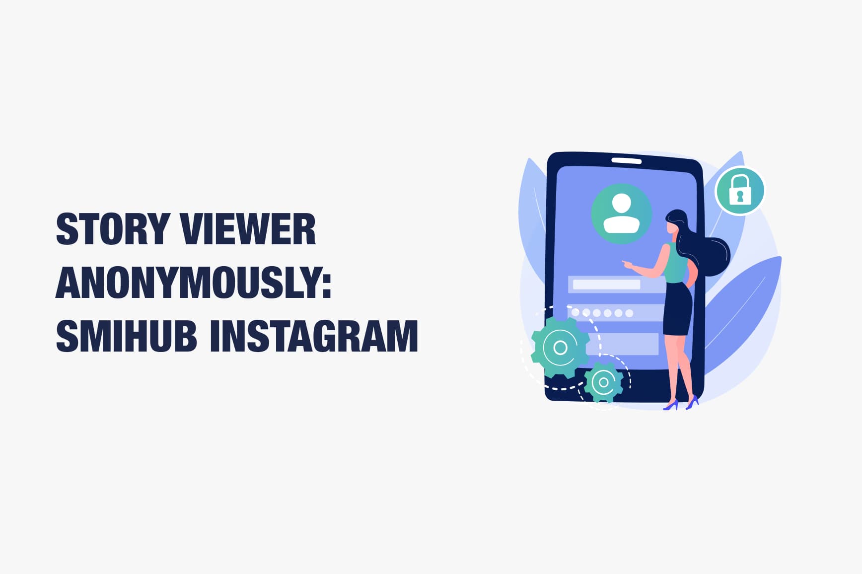 Instagram Story Viewer Anonymously: SmiHub Instagram