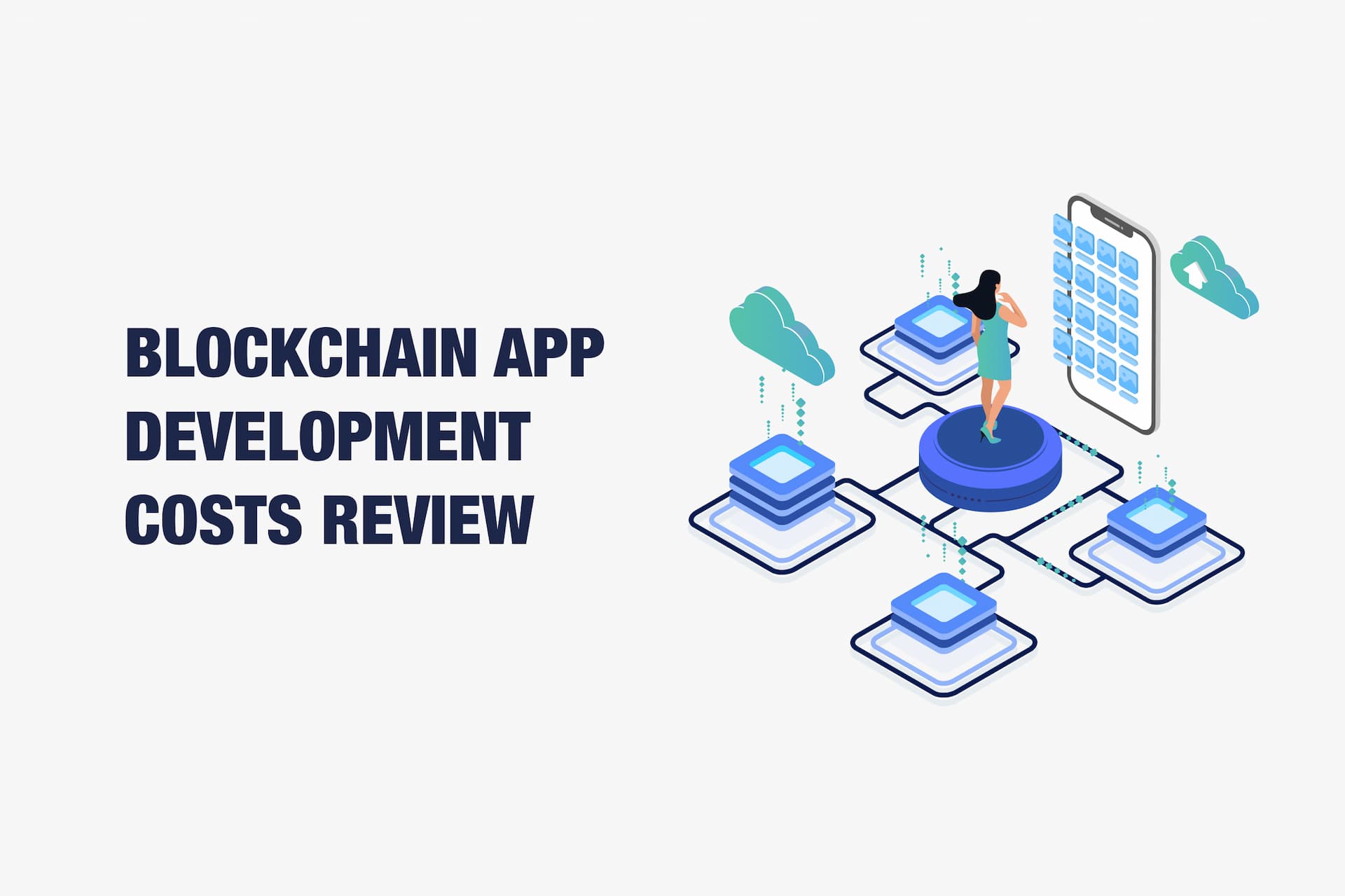 Blockchain App Development Costs Review