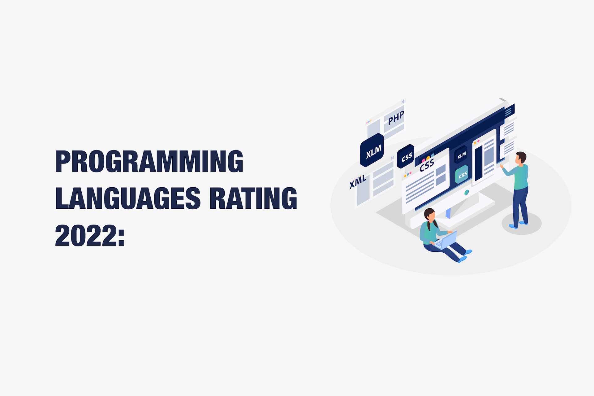 Programming Languages Rating 2022: Top 5 Most Demanded Programming Languages