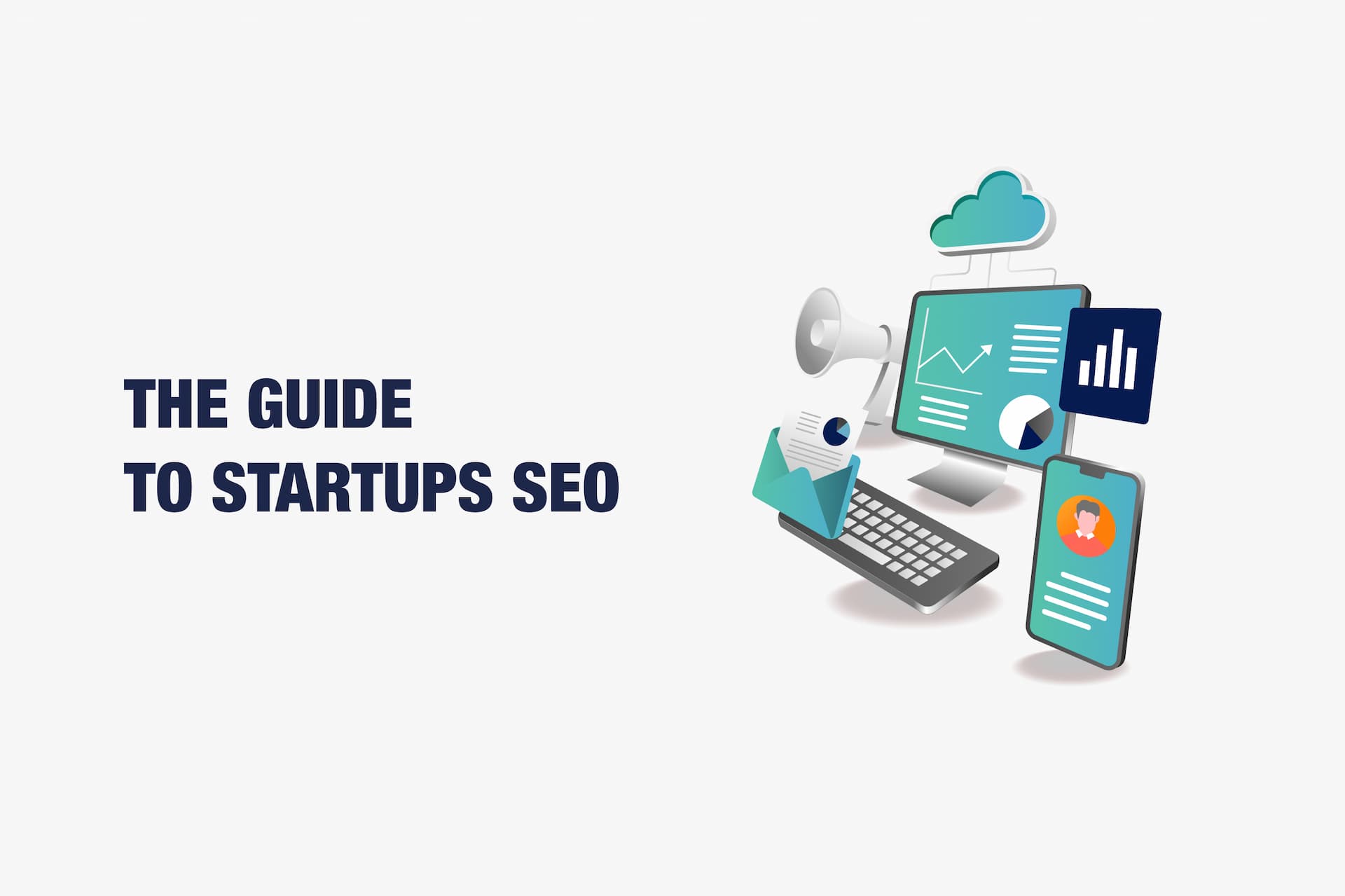 The Guide to Startups SEO