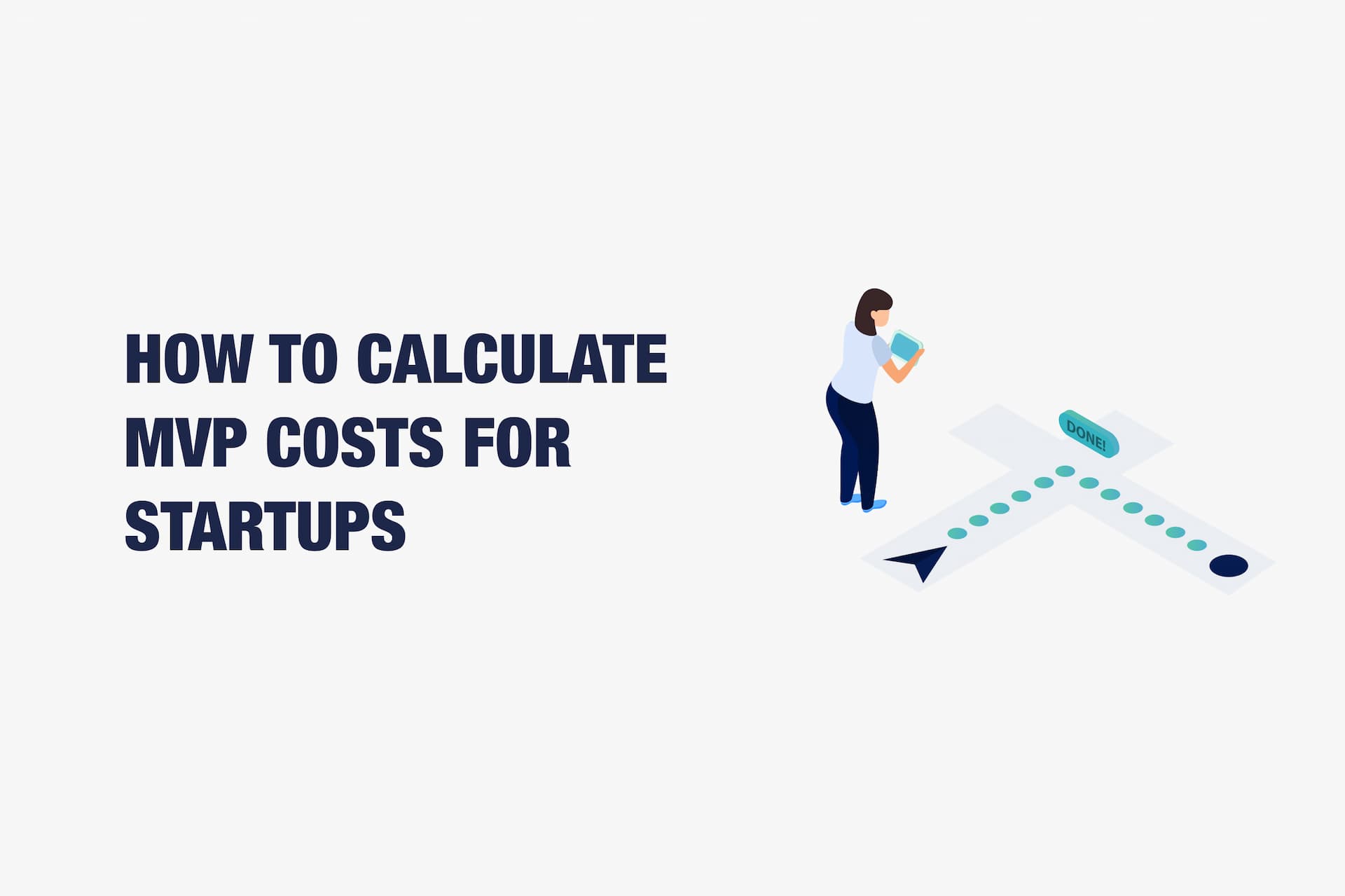 How to Calculate MVP Costs for Startups