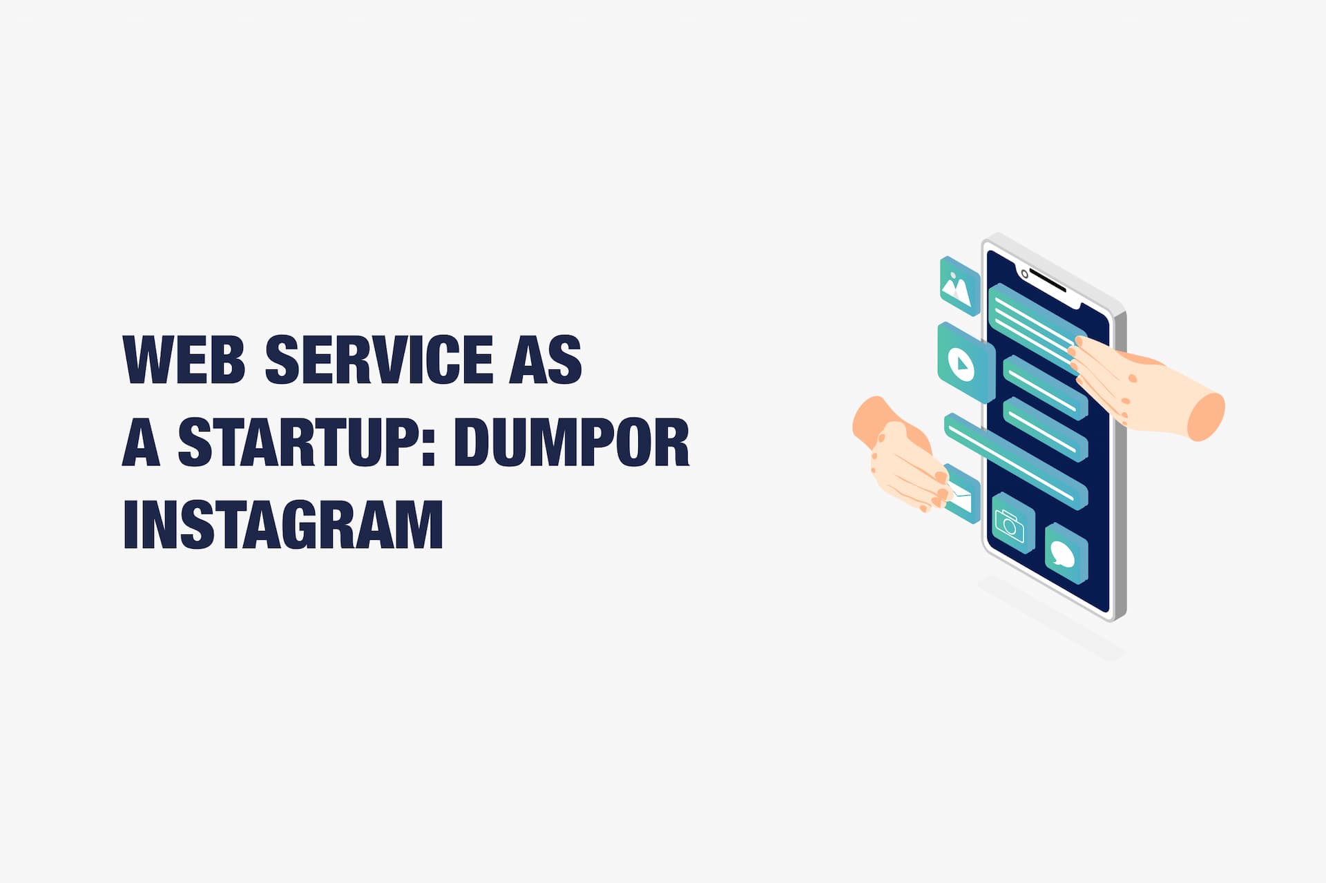 Web Service As a Startup: Dumpor Instagram
