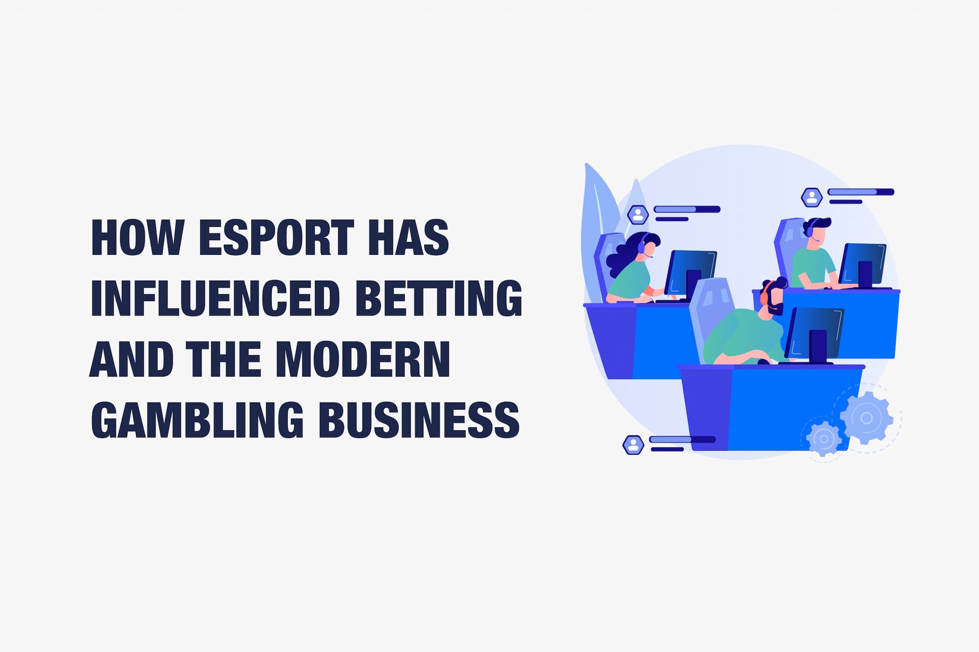 WPC2029: How eSport Has Influenced Betting and the Modern Gambling Business