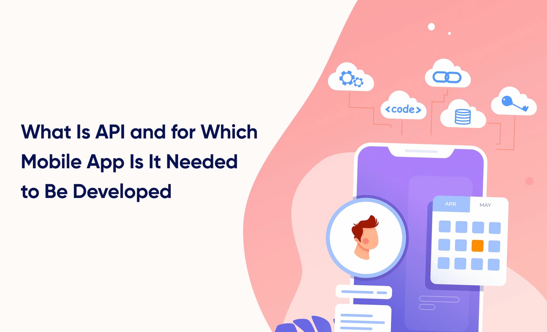 What Is API and for Which Mobile App Is It Needed to Be Developed