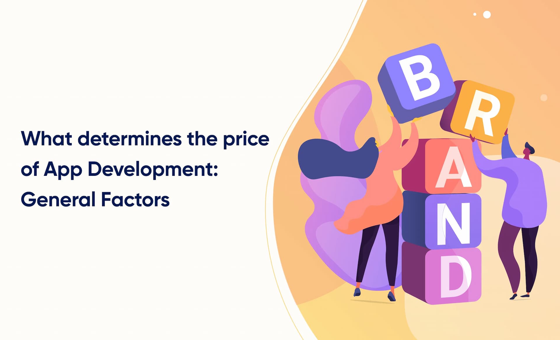 What determines the price of App Development: General Factors